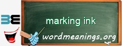 WordMeaning blackboard for marking ink